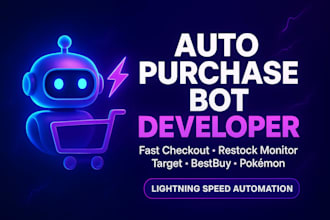 develop a fast auto purchase bot for amazon, target, pokémon checkout