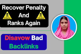 disavow toxic, bad, spammy links, remove negative SEO penalties