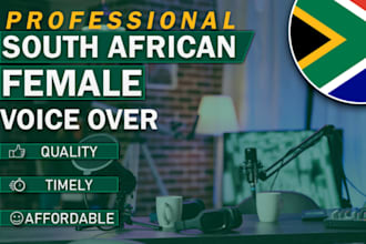 record a south african english accent female voice over