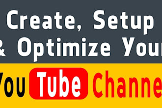 setup, optimize and do SEO for your youtube channel professionally