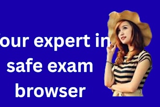be your expert safe exam browser