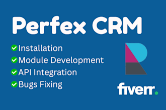 do perfex CRM installation, custom modules, API integration