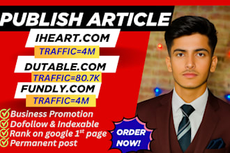 publish articles with backlinks on iheart,com, dutable,com, and fundly,com