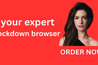 be your expert lockdown browser
