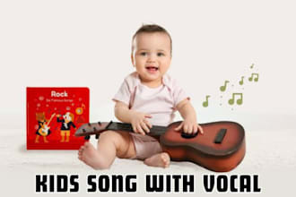 write, sing and produce your kids song or be your children songwriter