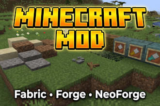 develop custom minecraft mod for java edition in forge, neoforge and fabric