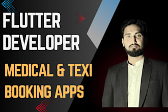develop a flutter app for doctors, labs, appointments and taxi booking