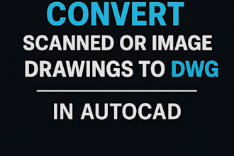 convert scanned or image drawings to dwg in autocad