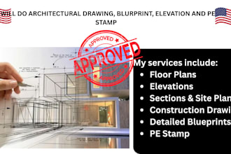 do architectural drawing, blueprint, elevation and pe stamp