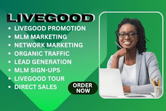 do exclusive livegood promotion live good tour MLM promotion for signup leads