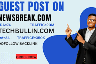 high da premium guest post on newsbreak techbullion