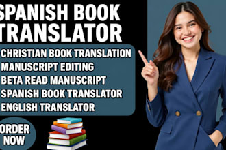 be your english, spanish book translator, beta read christian manuscript editing