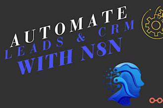 automate lead generation with n8n workflows, CRM integration, and web scraping
