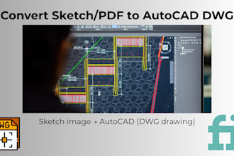 convert your sketch or PDF to an autocad dwg file accurately