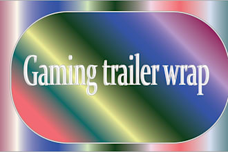 design eye catching gaming, tournament, box or long trailer, and vehicle wrap