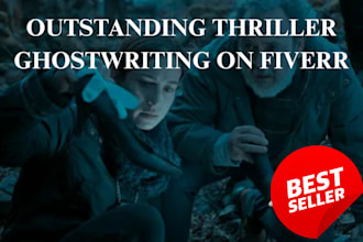 ghostwrite or rewrite your outstanding thriller story