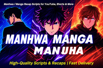 write anime manga and manhwa recap scripts for youtube