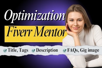 do fiverr gig optimization and seo and fiverr mentor