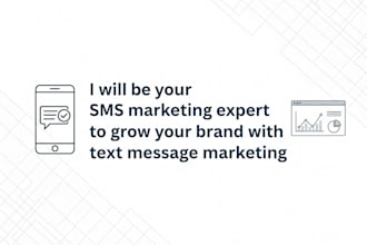 be your SMS marketing expert to grow your brand with text message marketing