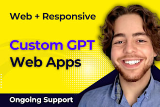 build custom chat gpt ai mobile app or web app for you, claude, machine learning