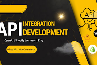 do API integration for openai, shopify, ebay, wix, amazon, woocommerce, etsy