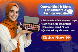 provide creative copywriting and blog for fashion and skincare brands