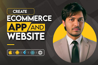 build ecommerce mobile app and website