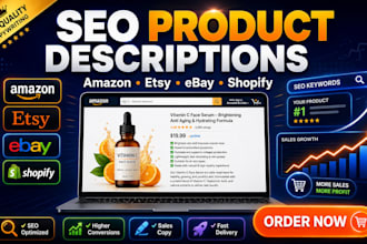 write SEO optimized product descriptions for amazon, etsy, ebay, and shopify