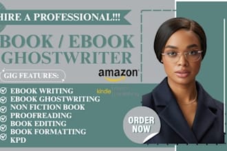 be your ebook ghostwriter, book writer, non fiction book, book writing, KDP