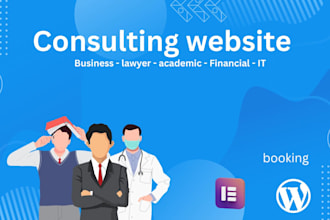 make a wordpress consulting website for doctors, booking, business, or agency