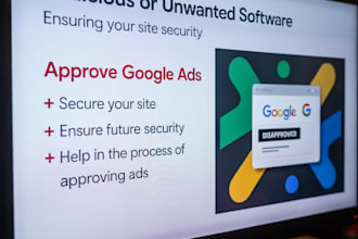 approve google ads removing malicious or unwanted software