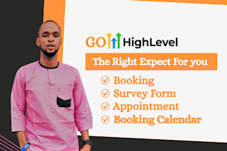 create gohighlevel survey form, booking calendar, and appointment automation