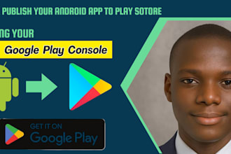publish your android app to the google play store using your console