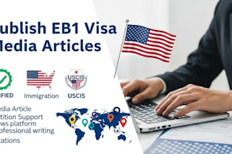 write and publish eb1 visa media articles for your petition on major plaforms