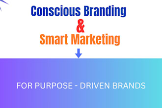 create conscious branding and smart marketing strategies
