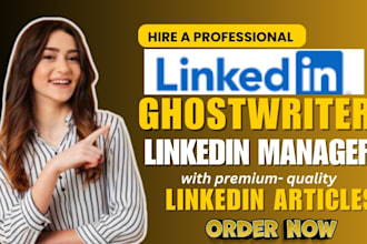 ghostwrite linkedin posts, thought leadership article, newsletter blogs