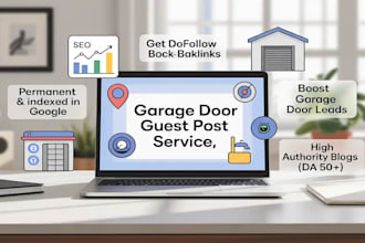 publish guest posts to get more garage door leads with dofollow backlinks