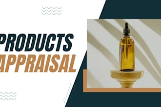 do an appraisal of your product and give the best selling price