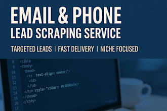 web scraping, emails and phone number scraping for marketing