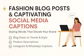 write stylish fashion blog posts and social media captions