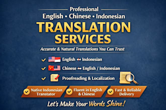 professionally translate english, chinese, and indonesian texts