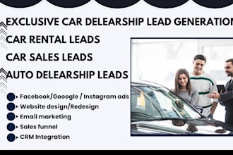 generate car dealership leads car sales car rental leads auto dealership leads