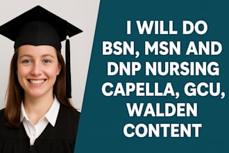 do bsn, msn and dnp nursing capella, gcu, walden content