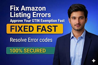 fix amazon listing errors and approve your gtin exemption fast