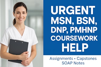 urgently do rn, bsn, msn, fnp, nursing, dnp, pmhnp, health and medicine