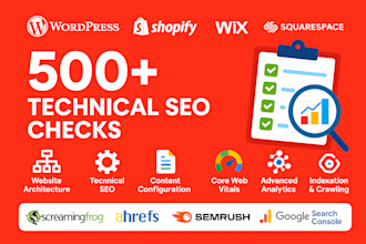 do technical SEO audit with 500 checklist for wordpress shopify wix squarespace