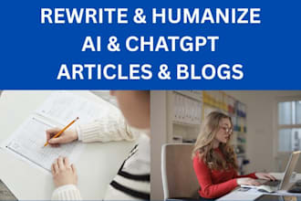rewrite, and humanize ai, chatgpt articles and blogs