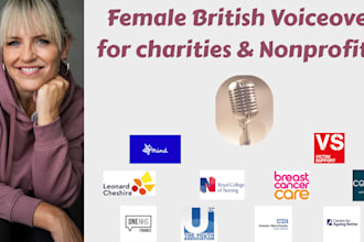 record a warm british female charity voiceover