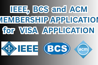 provide ieee bcs acm iet membership for visa application