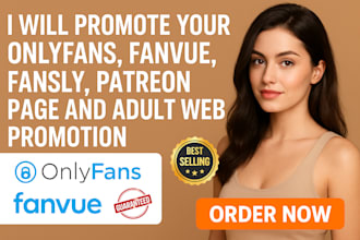do onlyfans promotion, fanvue, fansly, adult web promotion, onlyfns chatter